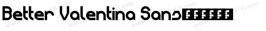 Better Valentina Sans字体转换